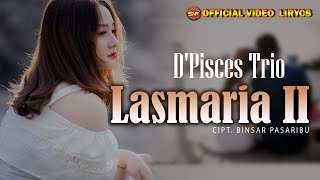 Lagu Batak - Lasmaria II // D'Pisces Trio (Official Video Lirycs)