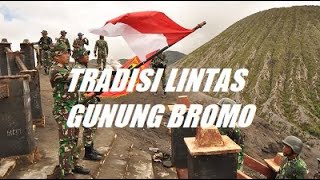TRADISI LINTAS GUNUNG BROMO 2022 II YONZIPUR 10/JP/2 KOSTRAD