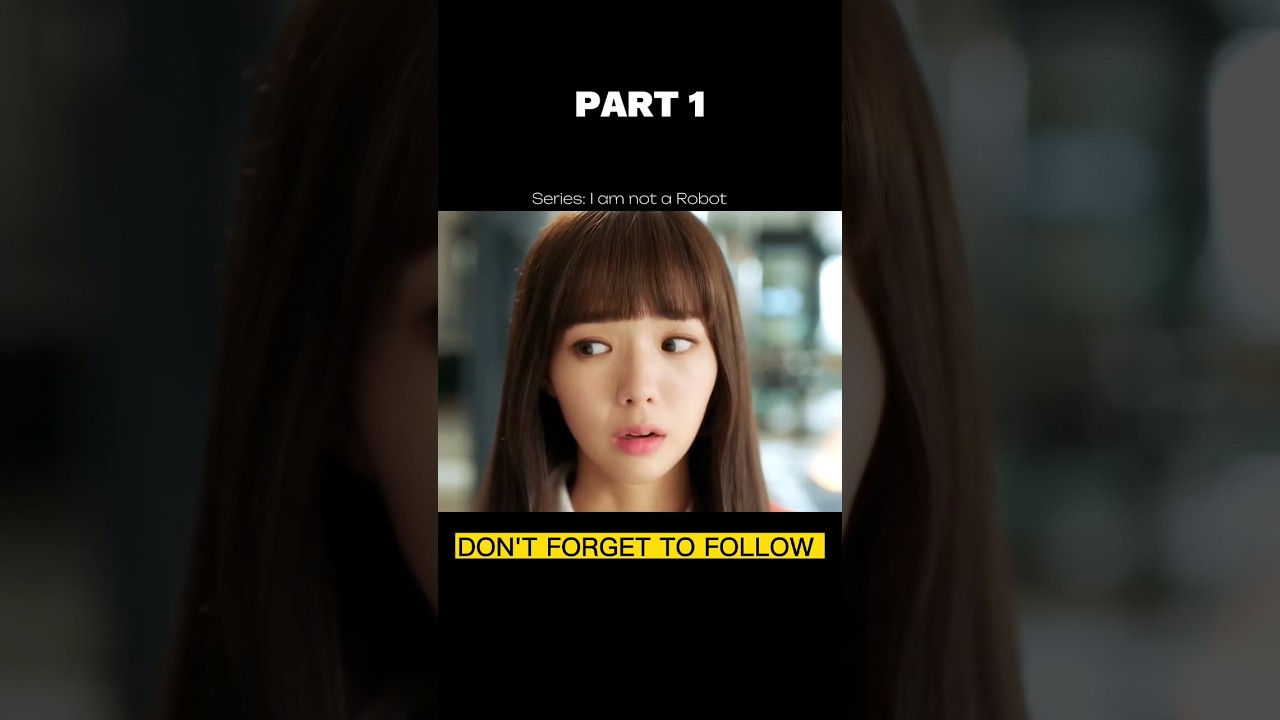 Series: I am not a Robot #movies #viral #shorts