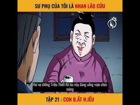 Video Sư phụ của tôi là Nhan Lão Cửu tập 21 Con bất hiếu - youtube