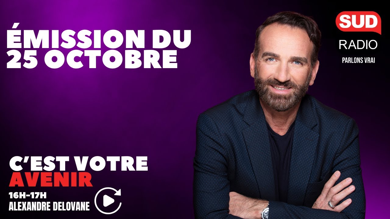 C'est Votre Avenir - Émission du 25 octobre