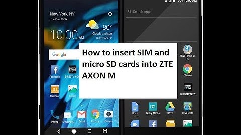 How to insert SIM and micro SD cards into ZTE Axon M