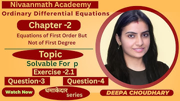 L-78||Ordinary Differential Equation||Nivaanmath Acadeemy|| B.Sc. mathematics|| Deepa Choudhary