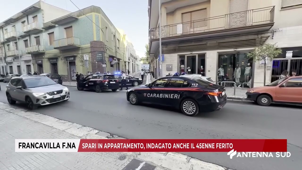 10 OTTOBRE 2024   FRANCAVILLA FONTANA   SPARI IN APPARTAMENTO, INDAGATO ANCHE IL 45ENNE FERITO