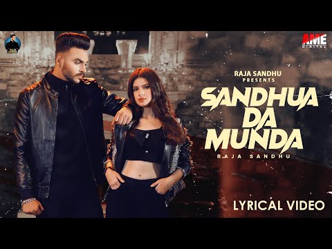 Sandhua Da Munda [Lyrical Video] Raja Sandhu | Yashika Anand | Jassi X | New Punjabi Song 2021