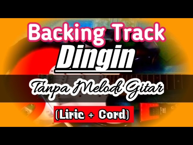 Backing Track Dingin Tanpa Melodi Gitar class=