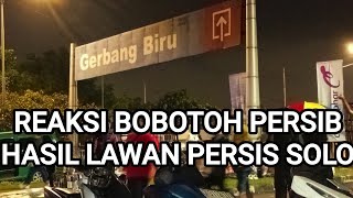 Reaksi Bobotoh Persib Hasil Lawan Persis Solo