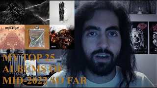 My TOP 25 ALBUMS of mid-2022 so far!
