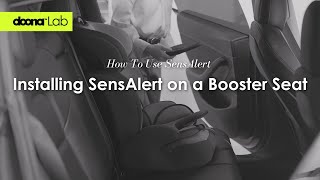 How To Install Sensalert On A Booster Seat Senaalert