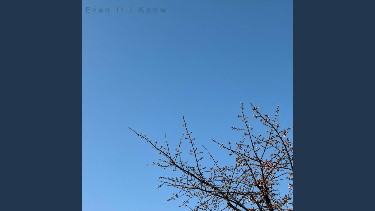 Even If I Know (Special Version)