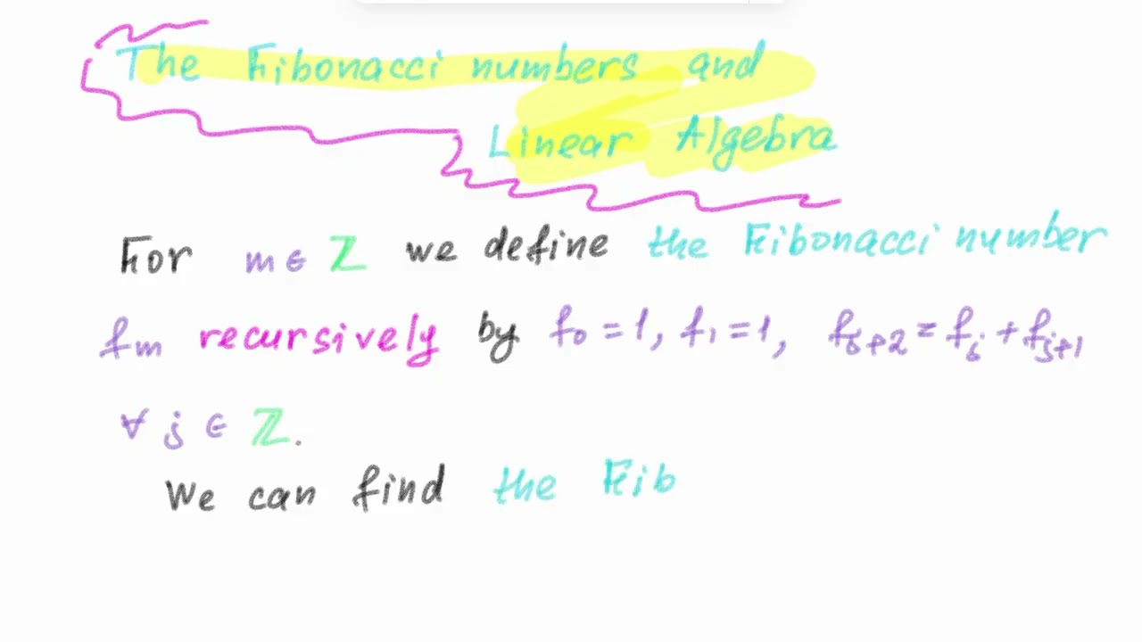 Dan Herbatschek  -  The Fibonacci number and Linear Algebra