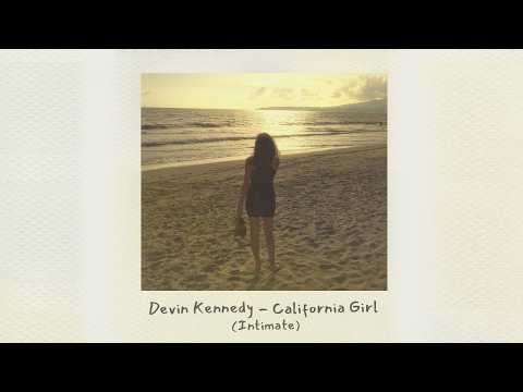 Devin Kennedy - California Girl (Intimate)