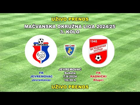 JEVREMOVAC-RADNIČKI(K)= 7-9-2024 UŽIVO PRENOS u 16:30 h - MOL 3. KOLO