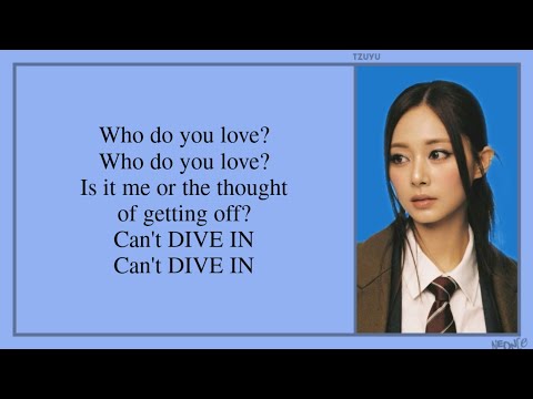 TZUYU (쯔위) - DIVE IN (Lyrics)