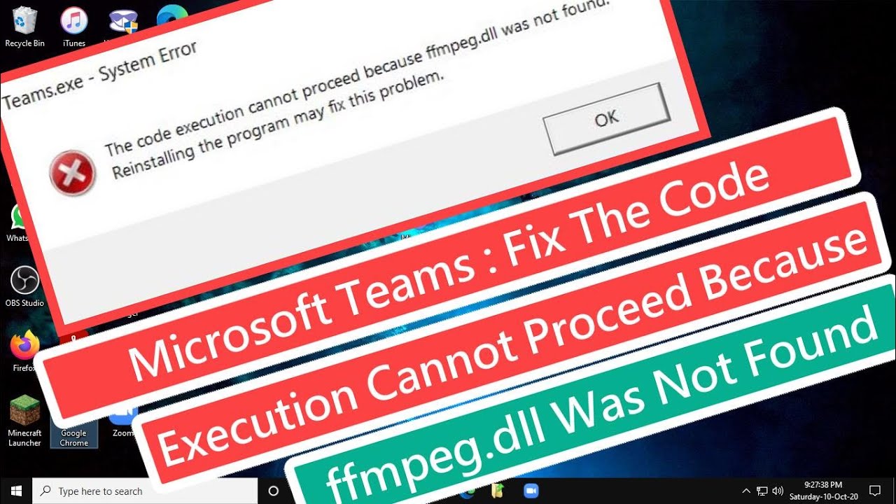 Microsoft Teams Fix The Code Execution Cannot Proceed Because Ffmpeg Dll Was Not Found Error Youtube