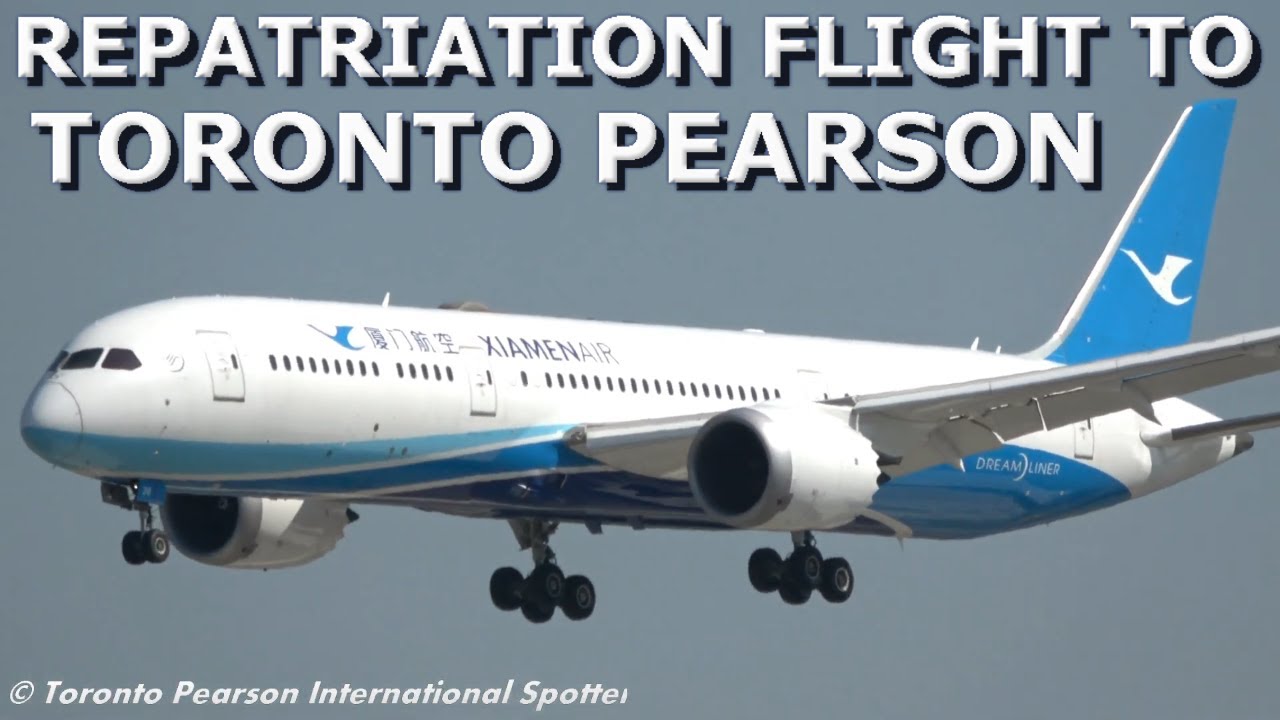 Xiamen Air Boeing 787-9 (Repatriation Flight) | B-7838 | Arrival & Departure At Toronto Pearson