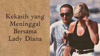 Kisah Cinta Singkat Lady Diana dan Dodi Al Fayed