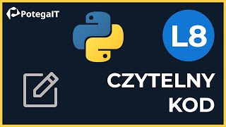 Czysty kod w Pythonie – Komentarze i dobre praktyki (Lekcja 8)