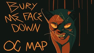 [REOPENED] BURY ME FACE DOWN [VILLAIN OC MAP]