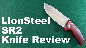 LionSteel SR2 Review: The Biggest Little Knife