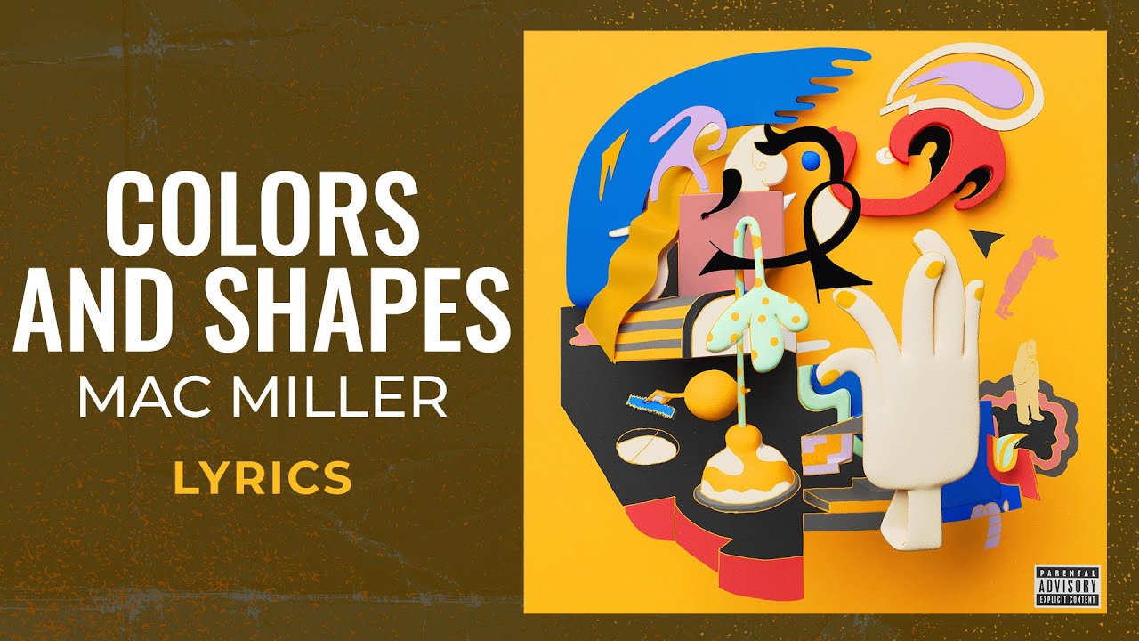 Mac Miller - Colors And Shapes (LYRICS) 