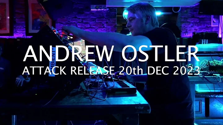 Andrew Ostler (Expert Sleepers) Attack Release Dec 23 - Live Modular Synth / Ableton Hybrid set
