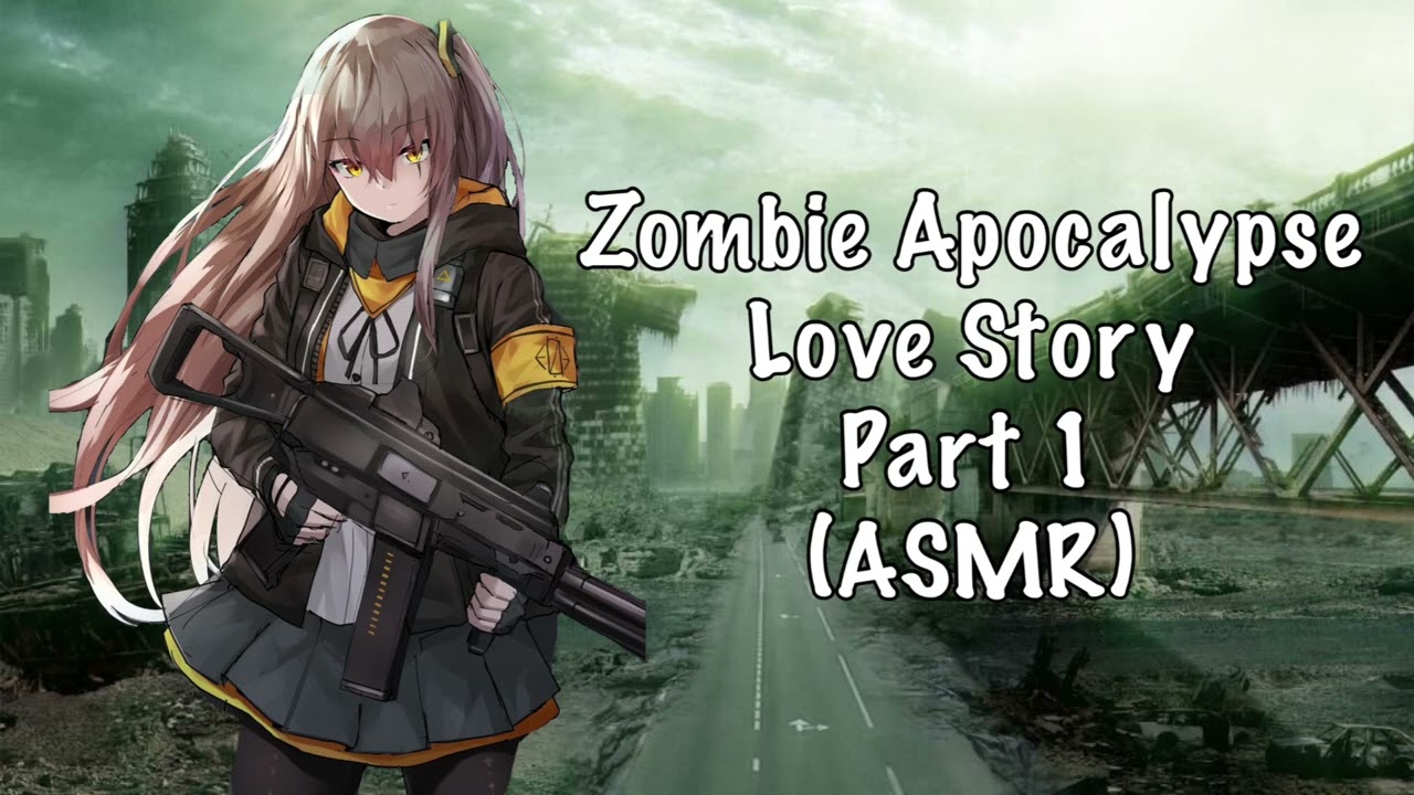[ASMR] Zombie Apocalypse Love Story [F4A] [Part 1]