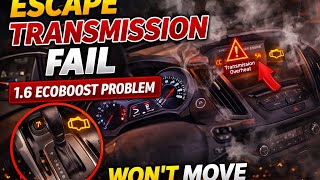 2015 Ford Escape 1.6 Ecoboost - Transmission failure 