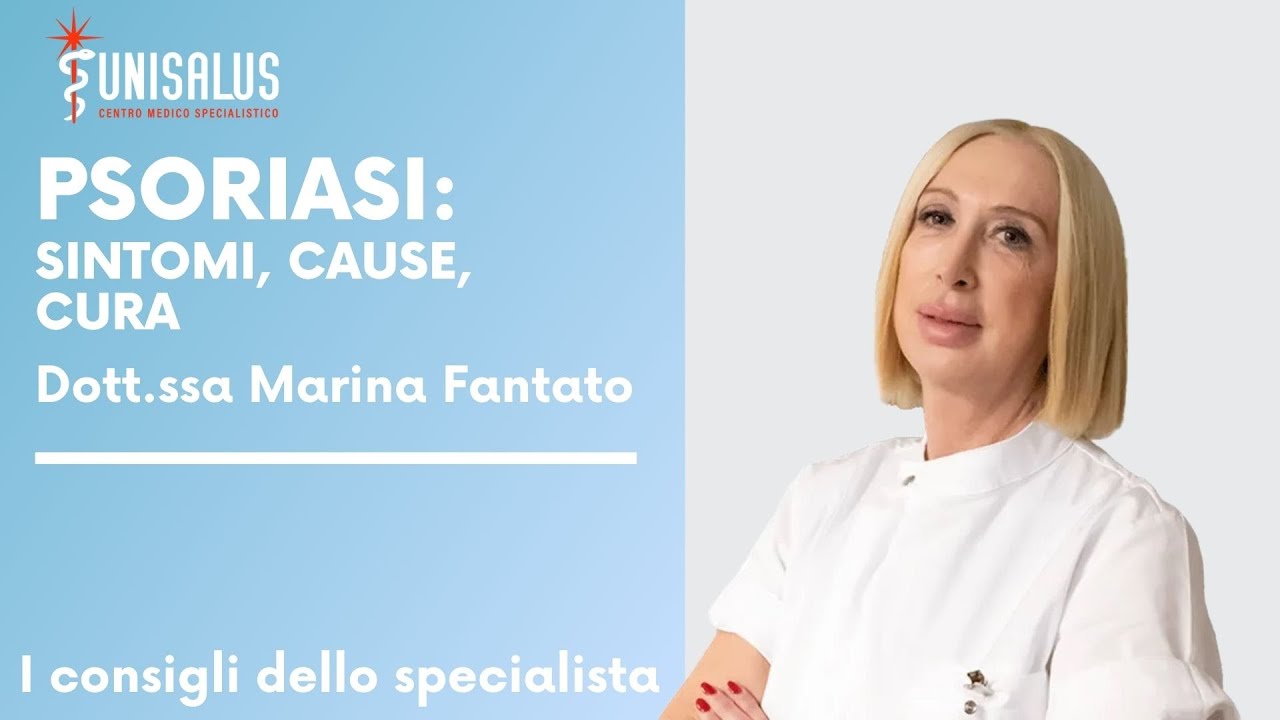 Oggi parliamo di Psoriasi con la dermatologa Dr.ssa Fantato