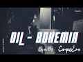 Dil  bohemia cover by campusemo  music