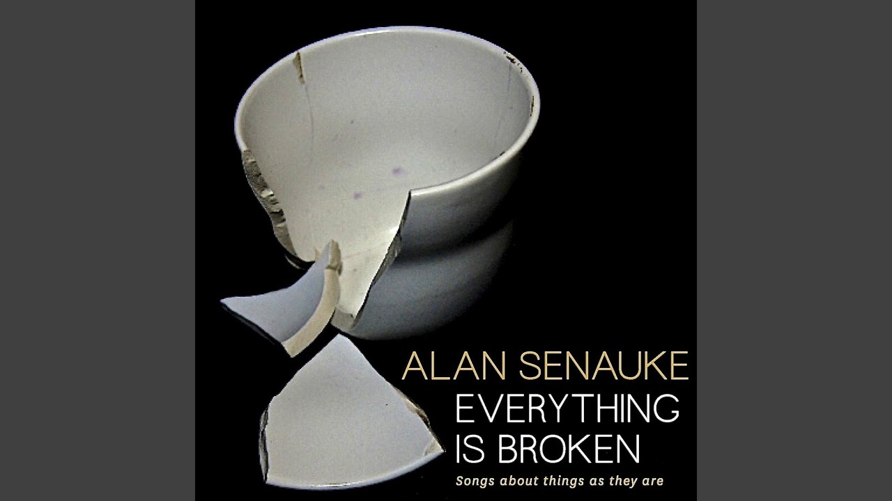 Everything Is Broken - YouTube
