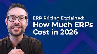ERP Pricing Explained: How Much ERPs Cost in 2026