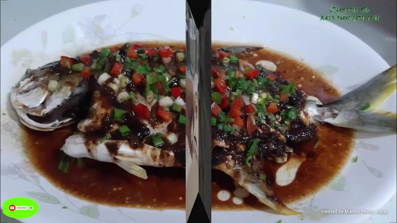STEAM FISH WITH GARLIC BLACK BEANS SAUCE YouTube