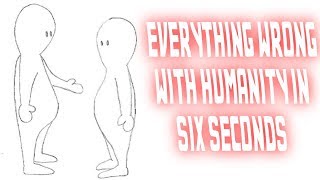 Everything Wrong With Humanity in Six Seconds Net Worth
