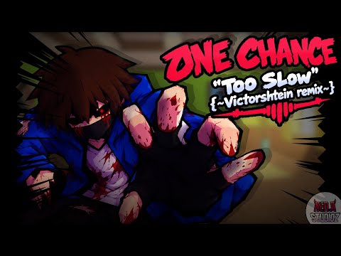 [FNF] One Chance - ( "Too Slow {~Victorshetin remix~}" ) || FNF: Funkin' Across Worlds