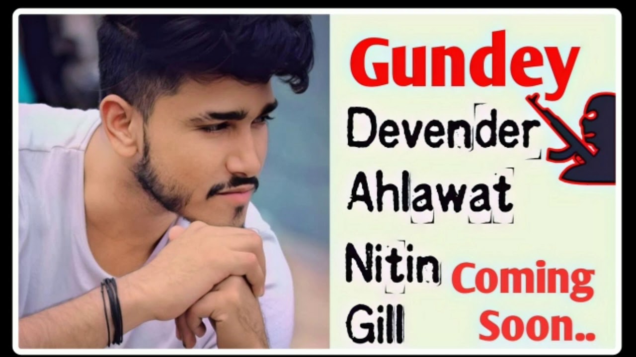 Gundey : Devender Ahlawat | Feat Nitin Gill | Amanraj Gill | New Haryanvi Song