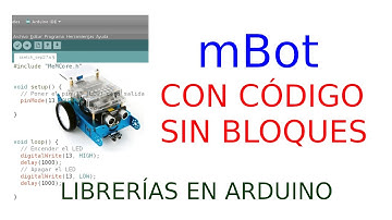 Robótica mBot - Lección 5 - Librerías en arduino