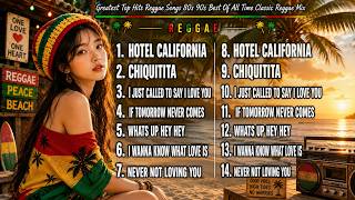 Greatest Top Hits Reggae Songs 80s 90s | Hotel california 📀 Best Of All Time Classic Reggae Mix