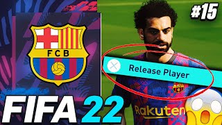 I WILL *RELEASE* SALAH IF THIS HAPPENS!!! - FIFA 22 Barcelona Career Mode EP15
