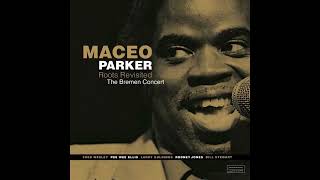 MACEO PARKER - ROOTS REVISITED THE BREMEN CONCERT [DISC 2] @1990