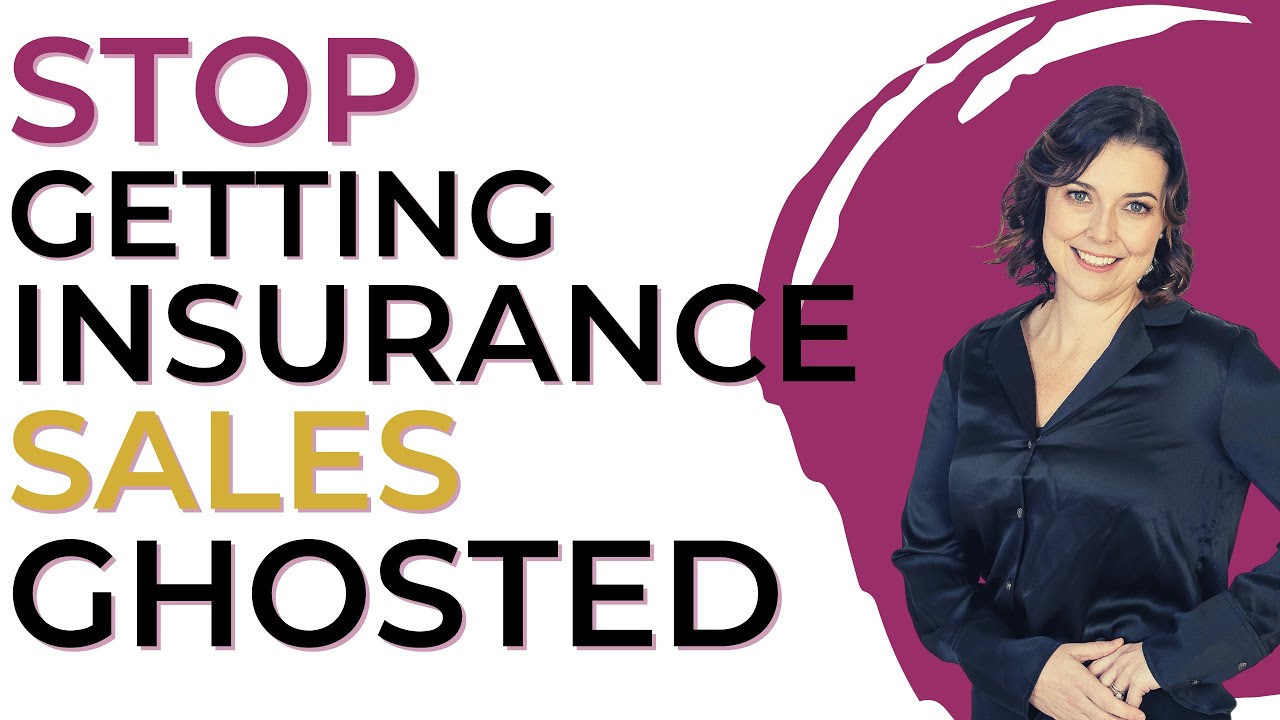 No Response From Insurance Prospects How Not to Get Ghosted YouTube