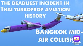 The deadliest incident in Thai turboprop aviation history  Bangkok midair collision (FICTIONAL)