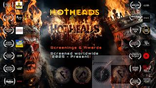 HOTHEADS  | Short Film - Festival Awards &amp; Screenings 2025-2026