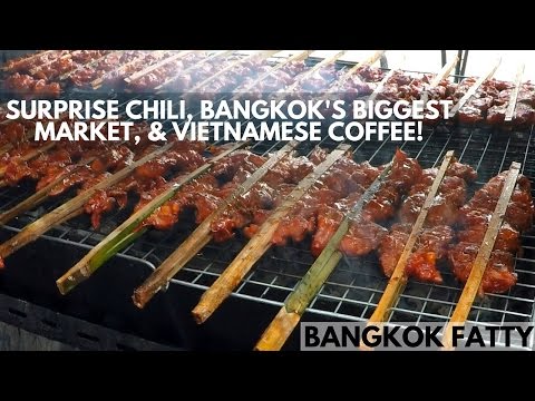 Surprise Chili, Bangkok's Biggest Market, and Vietnamese Coffee with Food Blogging Friends