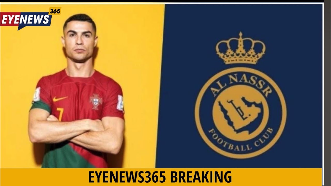 Breaking News Cristiano Ronaldo joins Saudi Arabian side Al Nassr