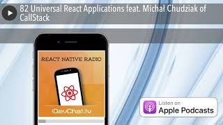 Famous 82 Universal React Applications feat. Michał Chudziak of CallStack Wealth