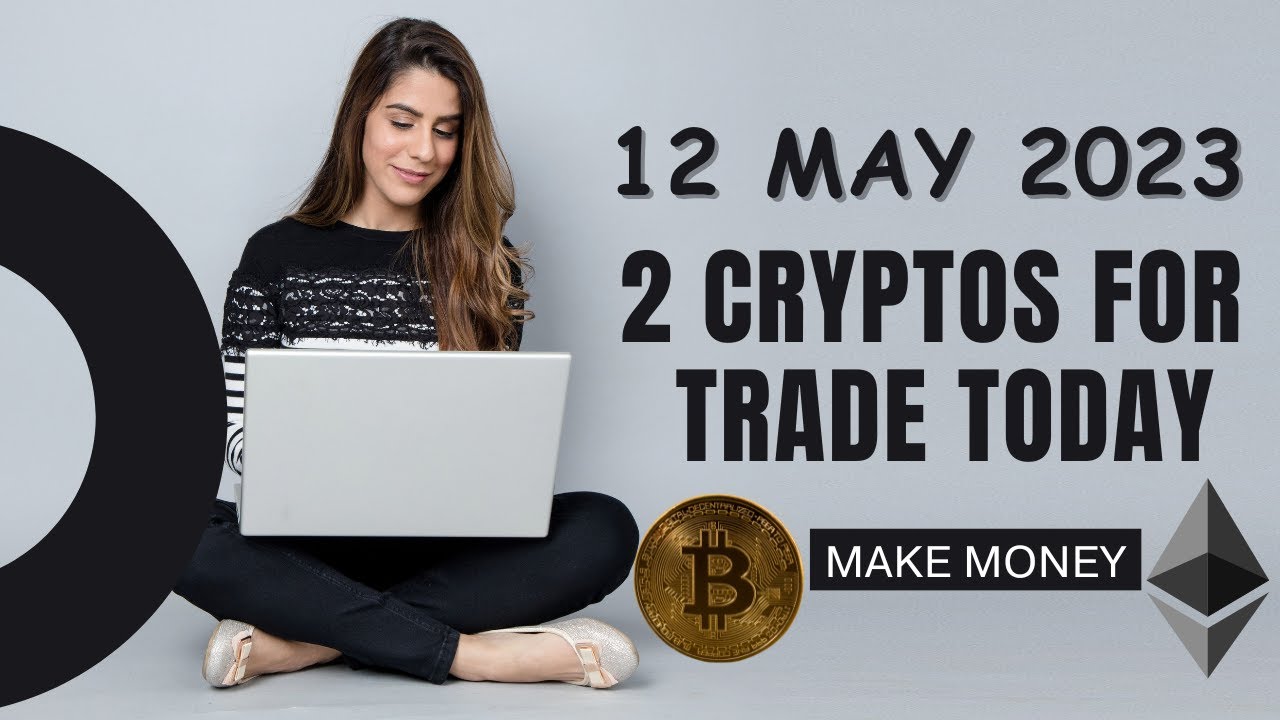 Which Crypto To Buy Today 12th May