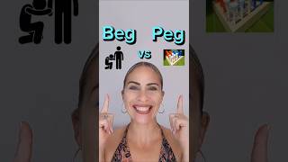 Beg vs Peg - Hear the Difference (American English)