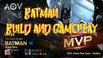 AoV BATMAN ARENA OF VALOR Build and Gameplay