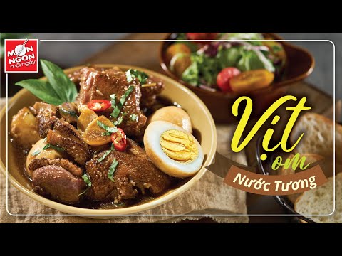 Video Cách làm VỊT OM NƯỚC TƯƠNG hương đậm đà-vị vấn vương |... - youtube